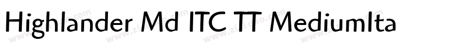 Highlander Md ITC TT MediumIta字体转换